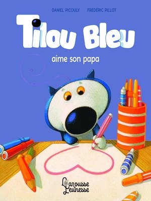 cover image of Tilou bleu aime son papa